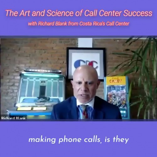 SCCS-Podcast-The-Art-and-Science-of-Call-Center-Success-with-Richard-Blank-from-Costa-Ricas-Call-Center-.making-phone-calls-is-they-control-the-call-flow..jpg