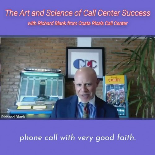 SCCS-Podcast-The-Art-and-Science-of-Call-Center-Success-with-Richard-Blank-from-Costa-Ricas-Call-Center-.phone-call-with-very-good-faith-will-always-represent-your-company-favorably..jpg